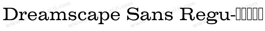 Dreamscape Sans Regu字体转换